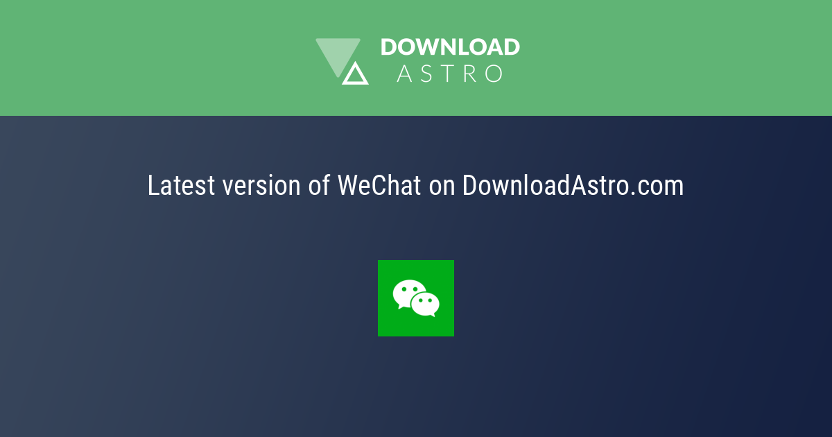 WeChat 2022 - 최신 버젼 무료 다운로드 ⭐⭐⭐⭐⭐